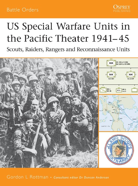 Us Special Warfare Units in the Pacific Theater 1941-45: Scouts, Raiders, Rangers and Reconnaissance Units