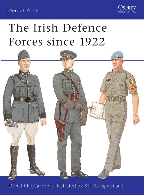 The Irish Defence Forces Since 1922