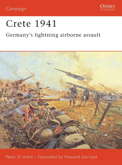 Crete 1941: Germanys Lightning Airborne Assault
