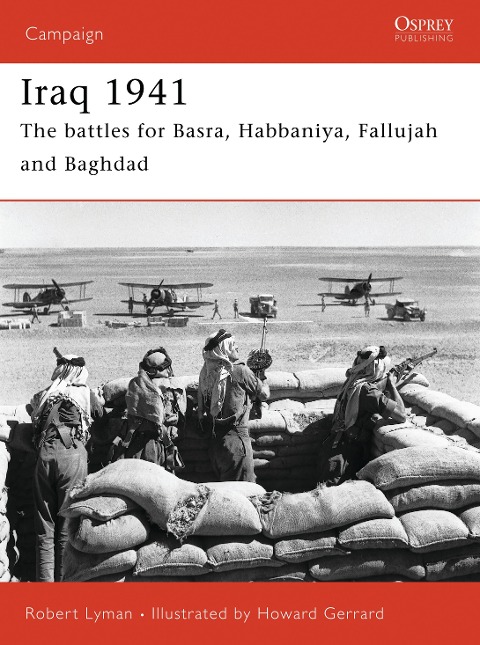 Iraq 1941: The Battles for Basra, Habbaniya, Fallujah and Baghdad