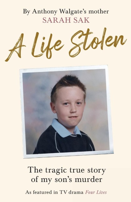 A Life Stolen: The tragic true story of my sons murder