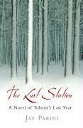 The Last Station: A Novel of Tolstoys Final Year
