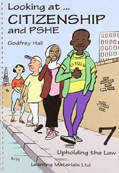 Looking at Citizenship and PSHE: Upholding the Law
