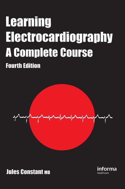 Learning Electrocardiography: A Complete Course