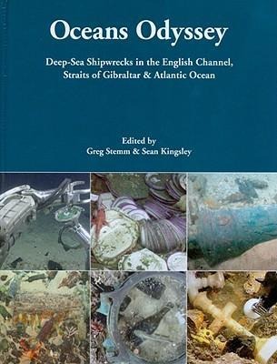 Oceans Odyssey: Deep-Sea Shipwrecks in the English Channel, the Straits of Gibraltar and the Atlantic Ocean