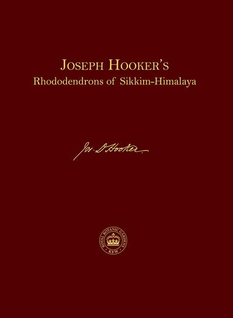 Joseph Hookers Rhododendrons of Sikkim-Himalaya