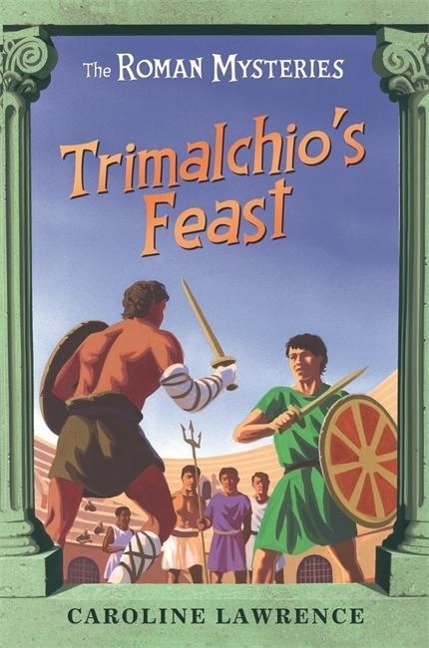 Trimalchios Feast and Other Mini-Mysteries