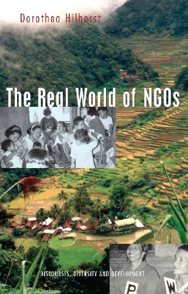 The Real World of Ngos: Discourses, Diversity and Development