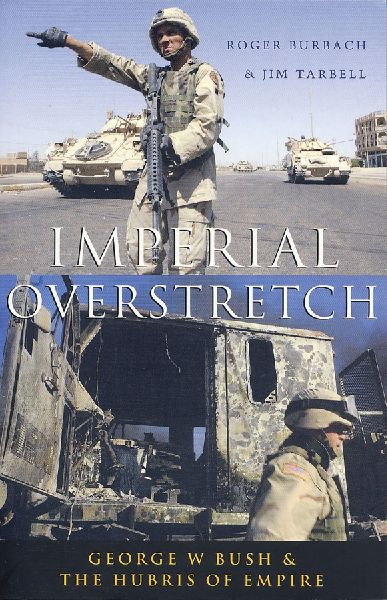 Imperial Overstretch: George W. Bush and the Hubris of Empire