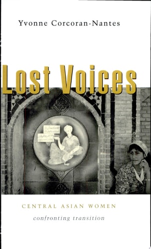 Lost Voices Central Asian Women Confronting Transition