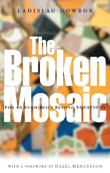 The Broken Mosaic: For an Economics Beyond Equations