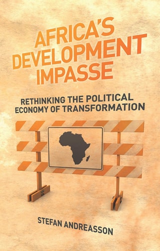 Africa's Development Impasse Rethinking the Political Economy of Transformation