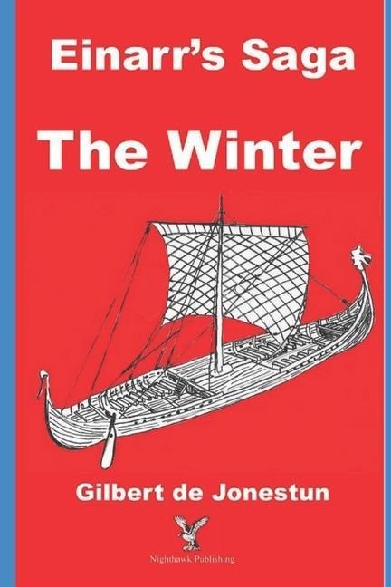 Einarrs Saga, The Winter