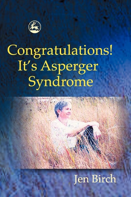 Congratulations! Its Asperger Syndrome