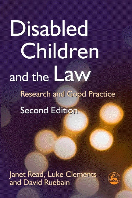 Disabled Children and the Law: Research and Good Practice Second Edition