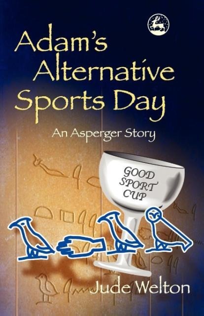 Adams Alternative Sports Day: An Asperger Story