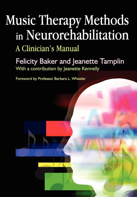 Music Therapy Methods in Neurorehabilitation: A Clinicians Manual