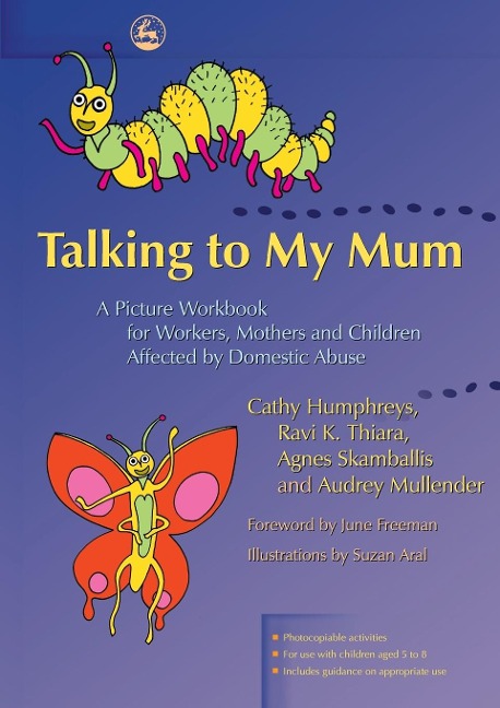 Talking to My Mum: A Picture Workbook for Workers, Mothers and Children Affected by Domestic Abuse