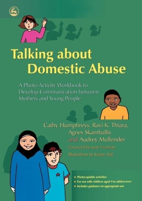 Talking about Domestic Abuse: A Photo Activity Workbook to Develop Communication Between Mothers and Young People
