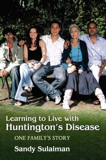 Learning to Live with Huntingtons Disease: One Familys Story