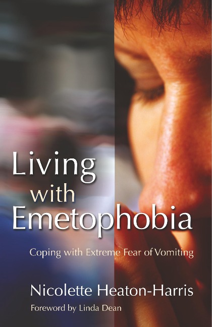 Living with Emetophobia: Coping with Extreme Fear of Vomiting