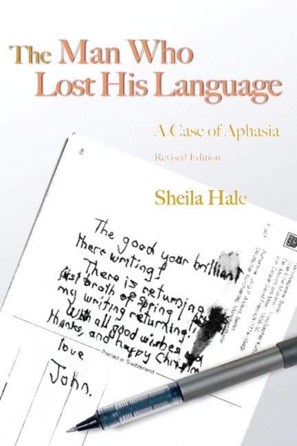 The Man Who Lost His Language: A Case of Aphasia