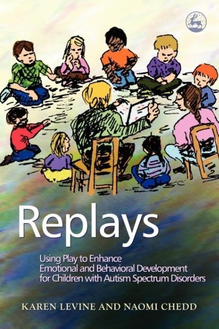 Replays: Using Play to Enhance Emotional and Behavioral Development for Children with Autism Spectrum Disorders