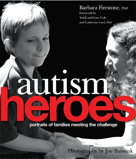 Autism Heroes: Portraits of Families Meeting the Challenge