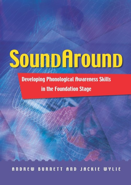 Soundaround: Developing Phonological Awareness Skills in the Foundation Stage