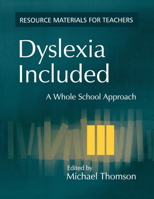Dyslexia Included: A Whole School Approach