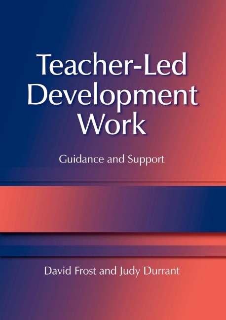 Teacher-Led Development Work: Guidance and Support