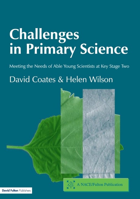 Challenges in Primary Science: Meeting the Needs of Able Young Scientists at Key Stage Two