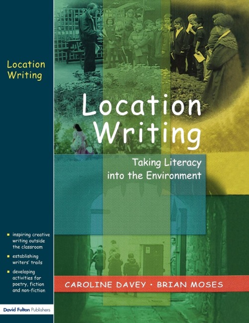 Location Writing: Taking Literacy into the Environment