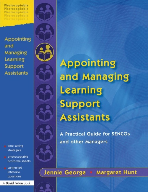 Appointing and Managing Learning Support Assistants: A Practical Guide for SENCOs and Other Managers