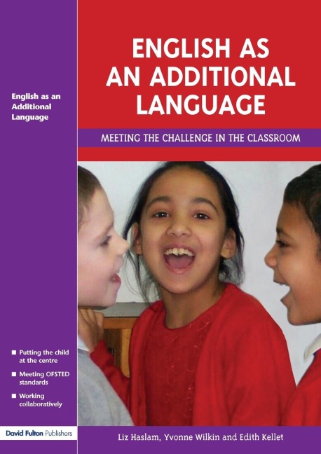English as an Additional Language: Key Features of Practice