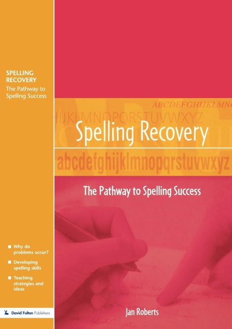 Spelling Recovery: The Pathway to Spelling Success
