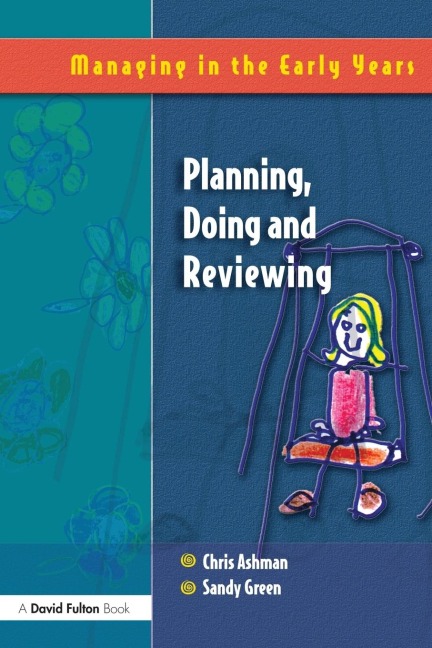 Planning, Doing and Reviewing