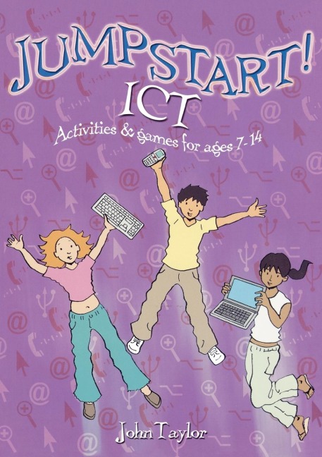 Jumpstart! ICT: ICT activities and games for ages 7-14