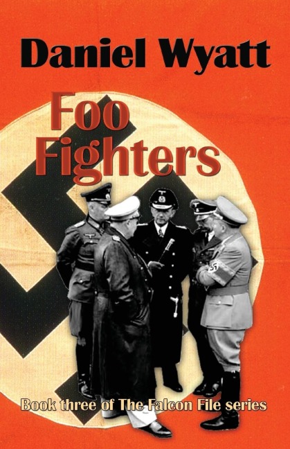Foo Fighters: Book three of the Falcon File series