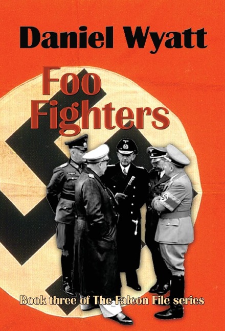 Foo Fighters: Book three of the Falcon File series