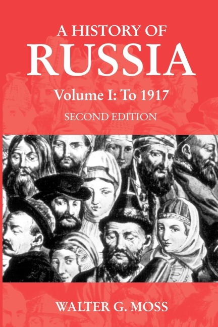 A History of Russia Volume 1: To 1917