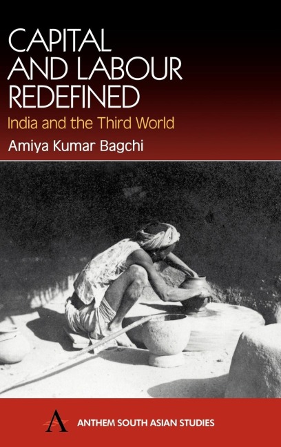 Capital and Labour Redefined: India and the Third World