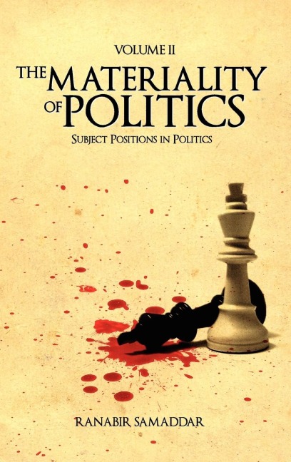 The Materiality of Politics: Volume 2 : Subject Positions in Politics