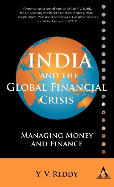 India and the Global Financial Crisis: Managing Money and Finance