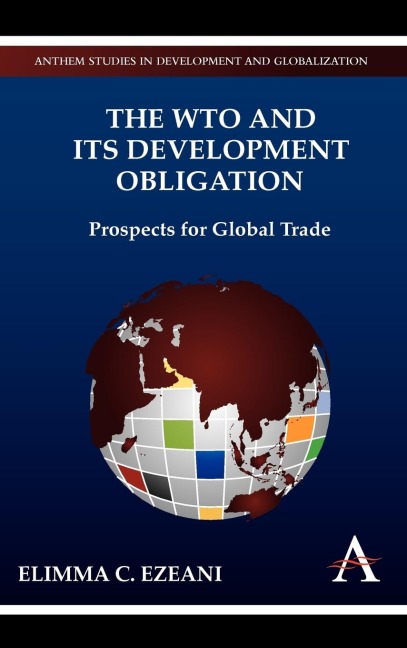 The WTO and its Development Obligation: Prospects for Global Trade
