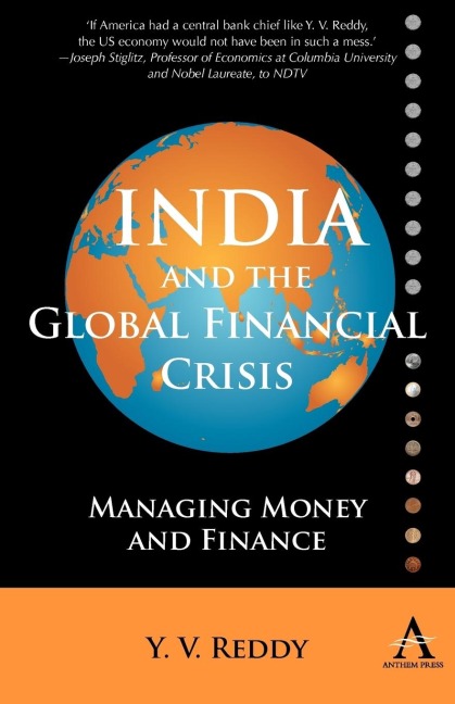 India and the Global Financial Crisis: Managing Money and Finance