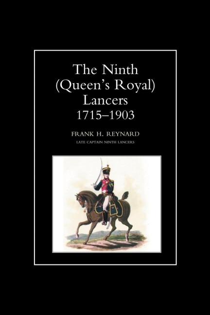 NINTH (QUEENS ROYAL) LANCERS 1715-1903