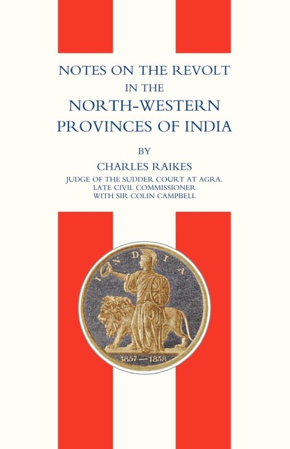 Notes on the Revolt in the North-Western Provinces of India(indian Mutiny 1857)