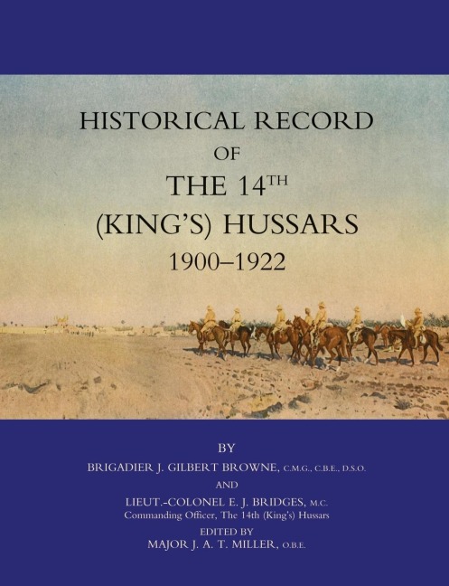 HISTORICAL RECORD OF THE 14TH (KINGSS) HUSSARS 1900 -1922