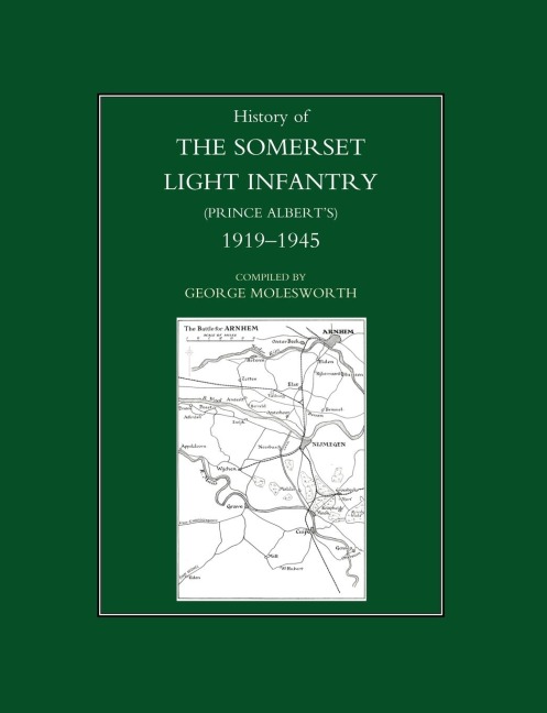 History of the Somerset Light Infantry (Prince Albert OS): 1919-1945